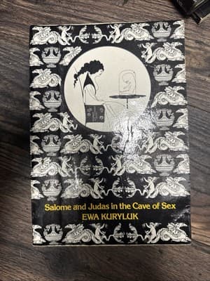 Kuryluk. Salome & Judas in the Cave of Sex. Northwestern, 1987. HC w/jack. Fine - Image 1