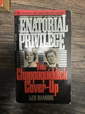 "Senatorial Privilege: The Chappaquiddick Cover-Up" By Leo Damore Dell 1989 - Image 1