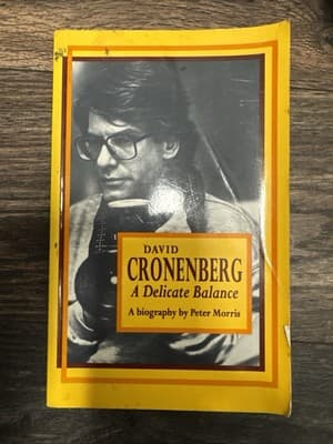 DAVID CRONENBERG: A DELICATE BALANCE By Peter Morris *Excellent Condition* - Image 1