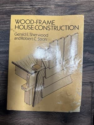 WOOD-FRAME HOUSE CONSTRUCTION By Robert C. Stroh - Image 1