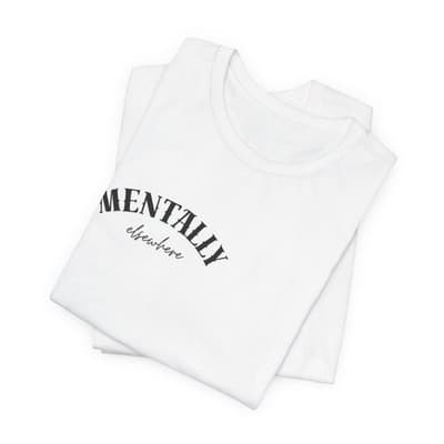 Mentally elsewhere Tee | Minimal Text Graphic, Casual White Shirt - Thumbnail 3