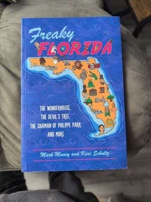 Freaky Florida Book - Devil's Tree, Wonderhouse, Shaman Philippe Park Legends - Image 1