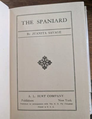 RARE 1924 The Spaniard Juanita Savage Vtg Hardcover Book w/ DJ A.L. Burt - Thumbnail 8