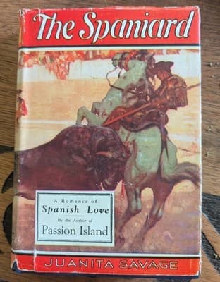 RARE 1924 The Spaniard Juanita Savage Vtg Hardcover Book w/ DJ A.L. Burt - Image 1