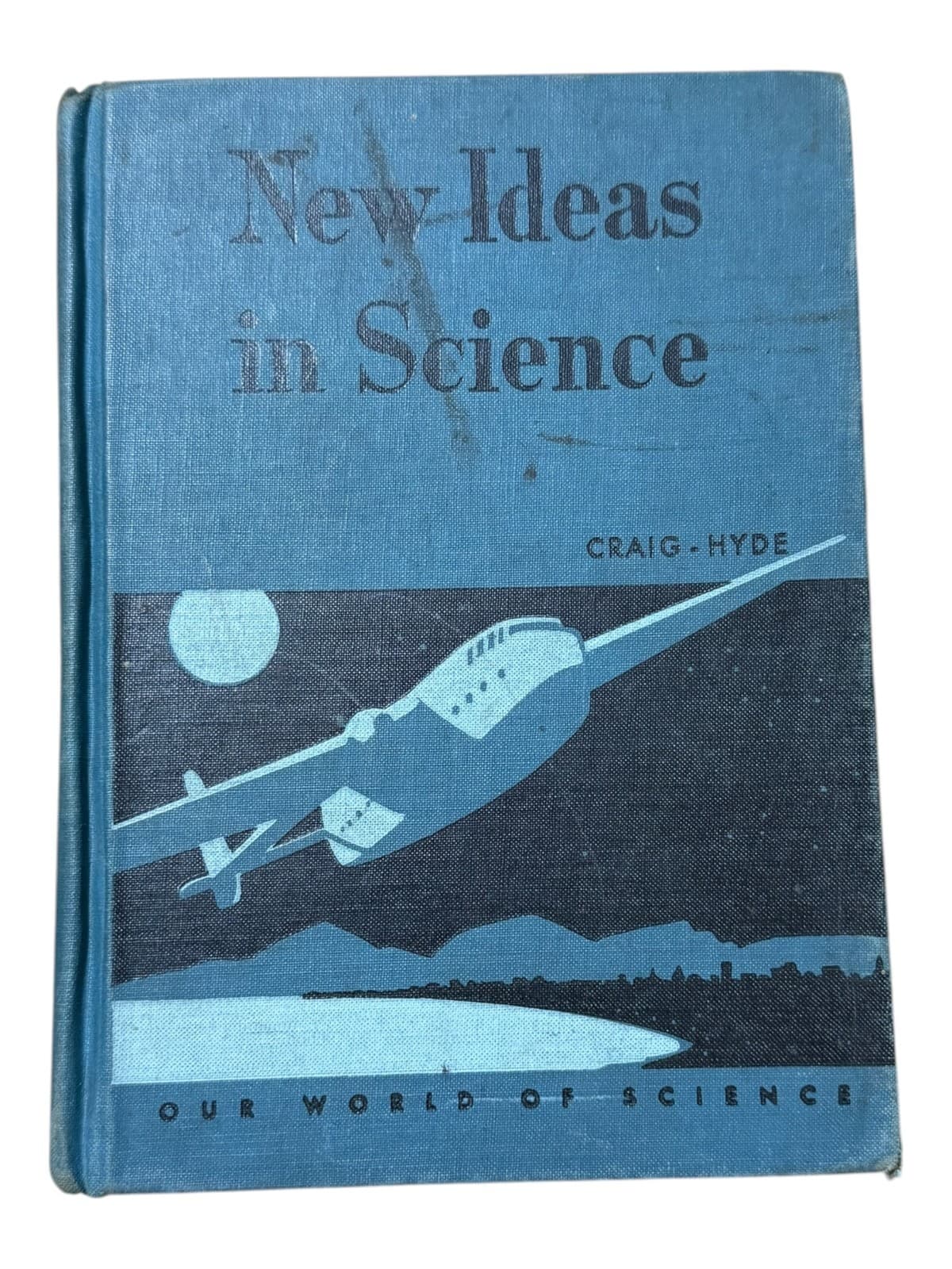 VTG 1950 New Ideas in Science Our World of Science Hardcover Book by Craig-Hyde - Image 1