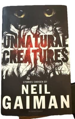 Unnatural Creatures Stories Chosen by Neil Gaiman 2013 Bloomsbury Hardcover Book - Thumbnail 2