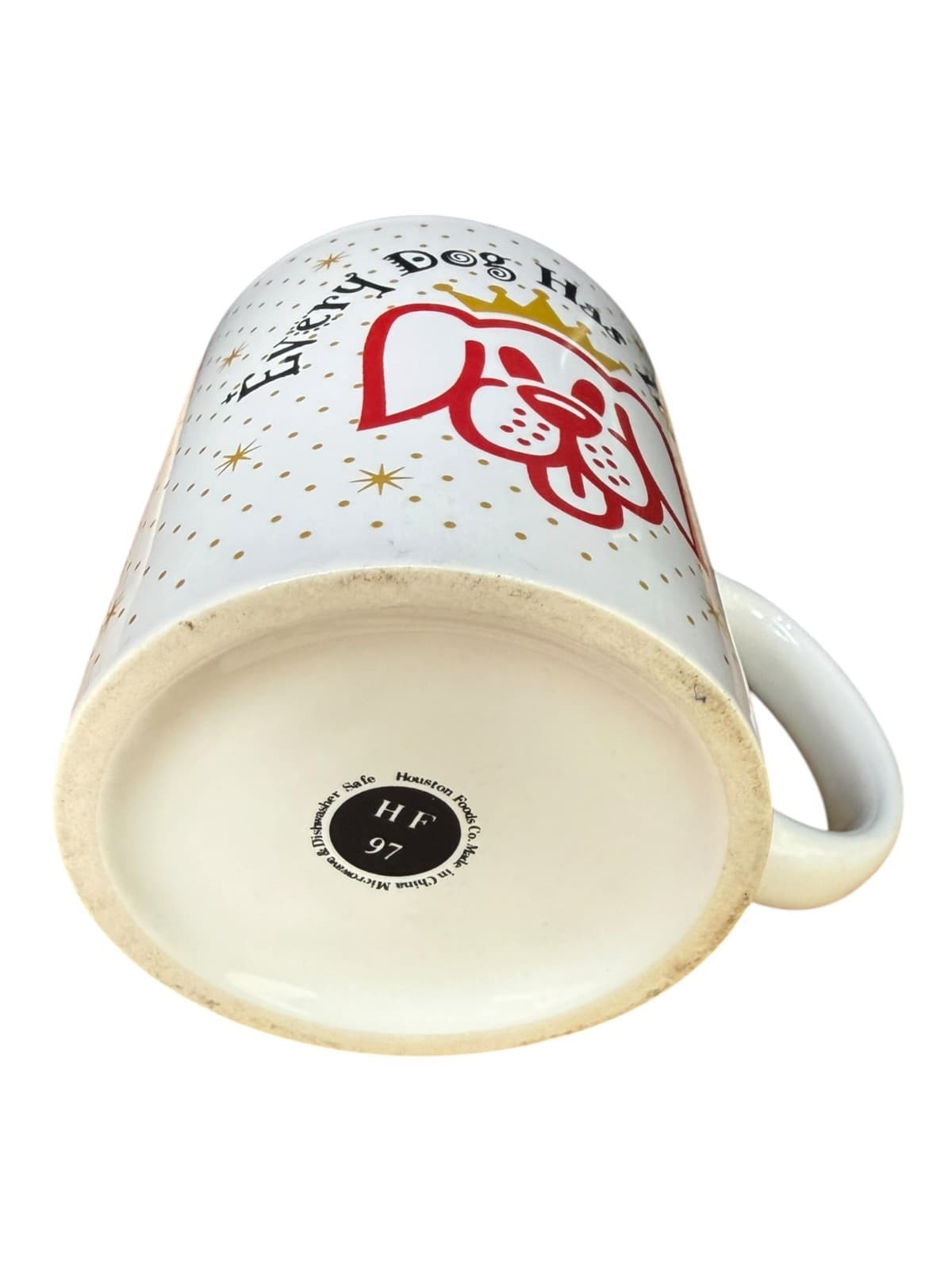 Vintage Houston Foods Every Dog Has Its Day Coffee Mug Red Dog Crown Gold HF 97 - Thumbnail 5
