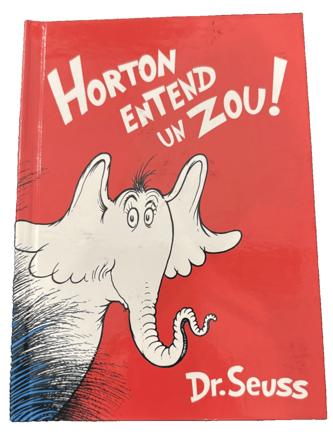 Horton Entend un Zou!: The French Edition of Horton Hears a Who! Hardcover Book - Image 1