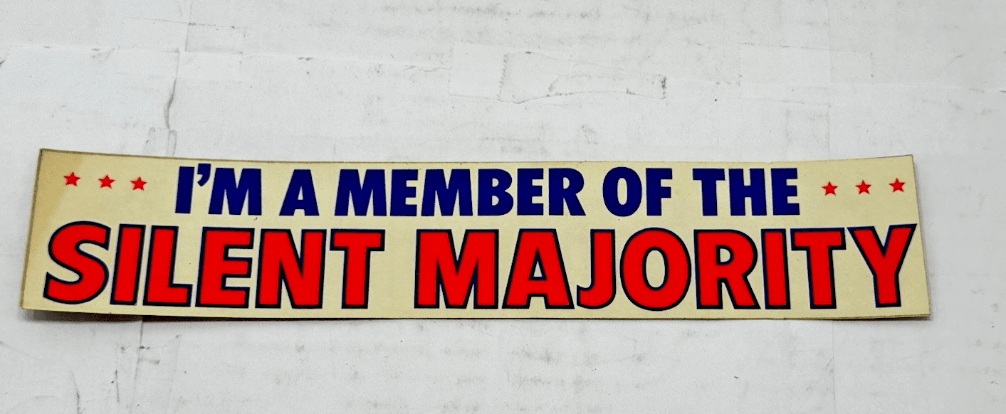 Vtg 15” Bumper Sticker “I’m A Member Of The Silent Majority” DEMOCRAT POLITICS - Image 1