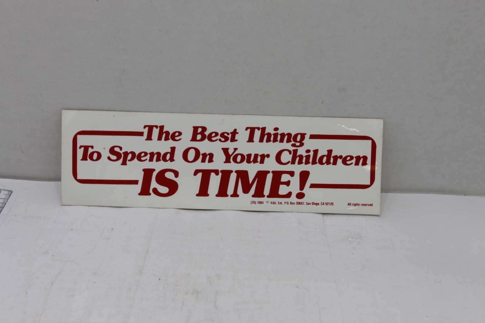 10in x 3in Bumper Sticker "The best thing to spend on your children is time" - Image 1