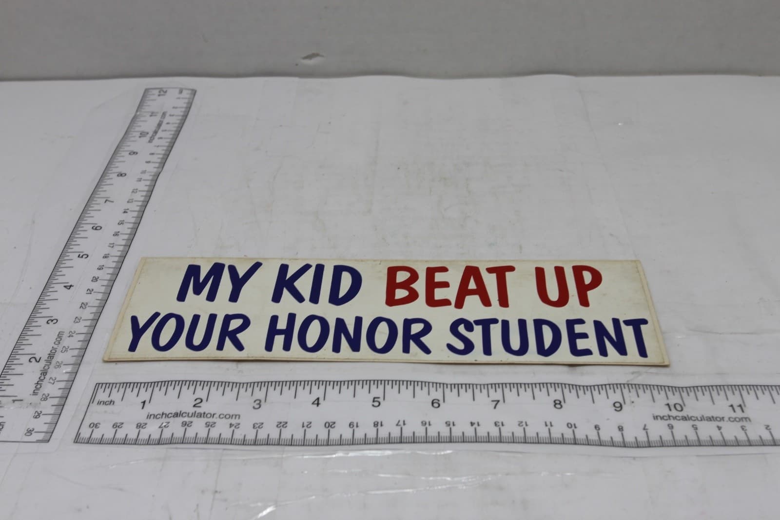 10in x 3in Bumper Sticker "My kid beat up your honor student" - Thumbnail 2