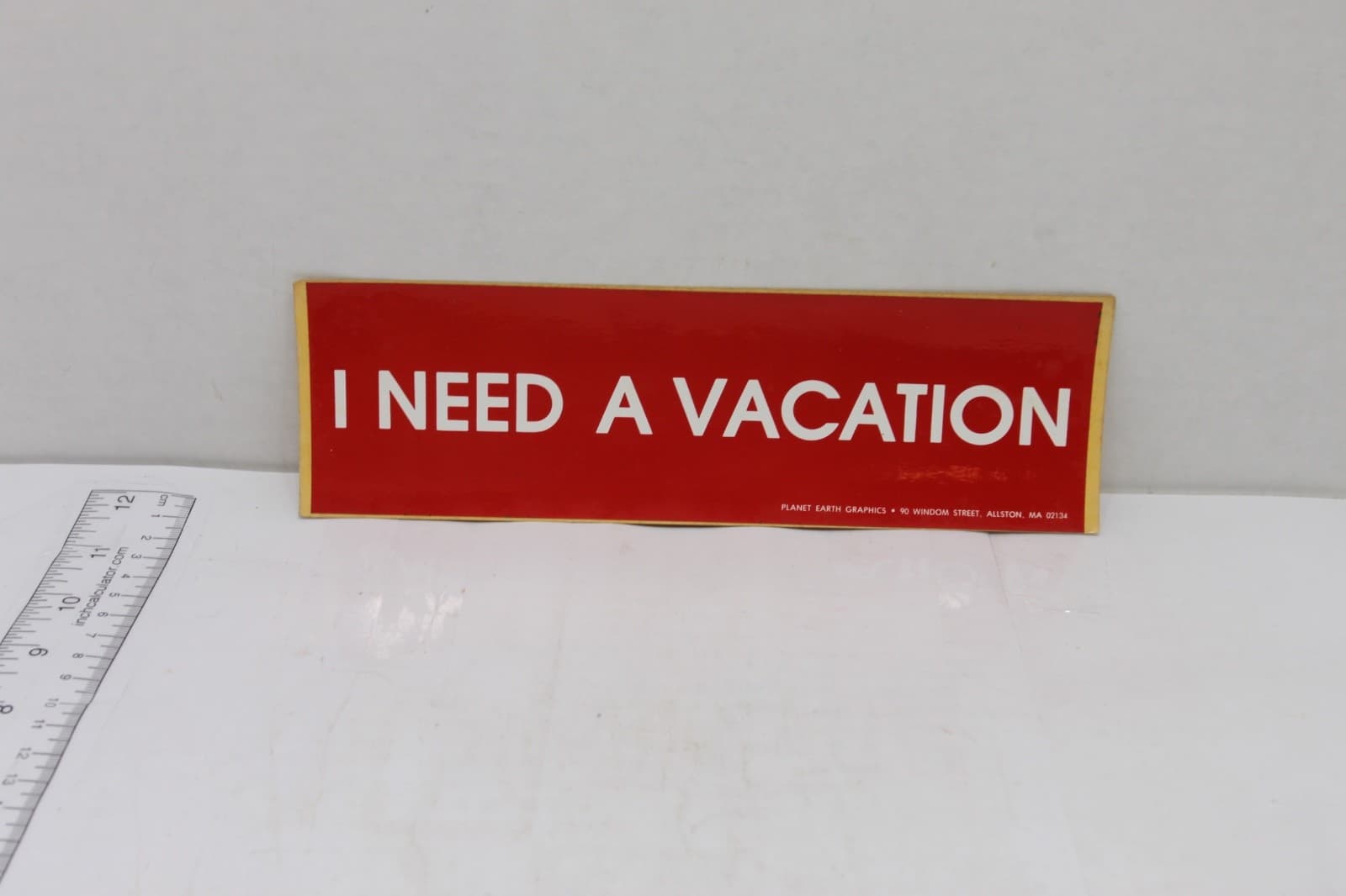 10in x 3in Bumper Sticker "I need a vacation" - Image 1