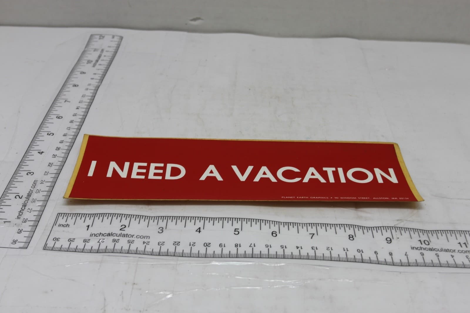 10in x 3in Bumper Sticker "I need a vacation" - Thumbnail 2