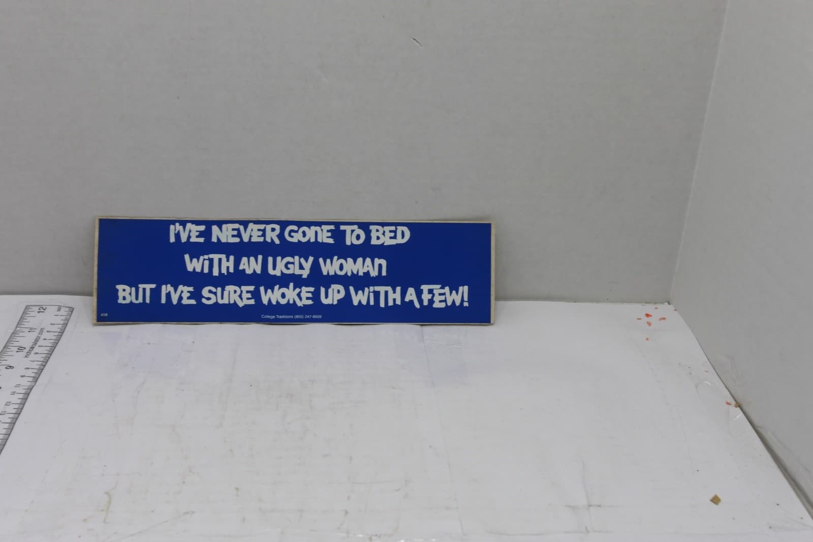 10in x 3in Bumper Sticker "Ive never gone to bed with an ugly woman but I've su" - Image 1