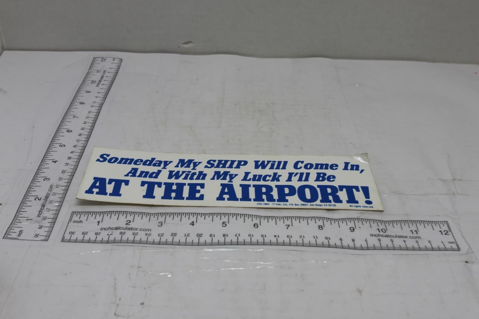 10in x 3in Bumper Sticker "Someday my ship will come in and with my luck ill be" - Thumbnail 2