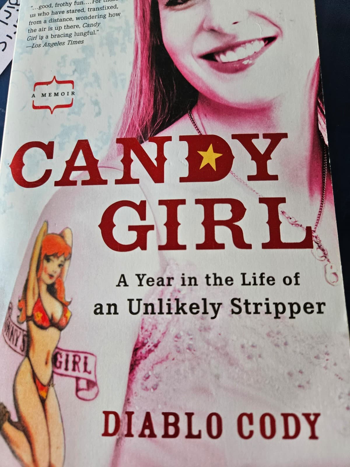 Candy girl. A year in the life of an unlikely stripper. True story - Image 1