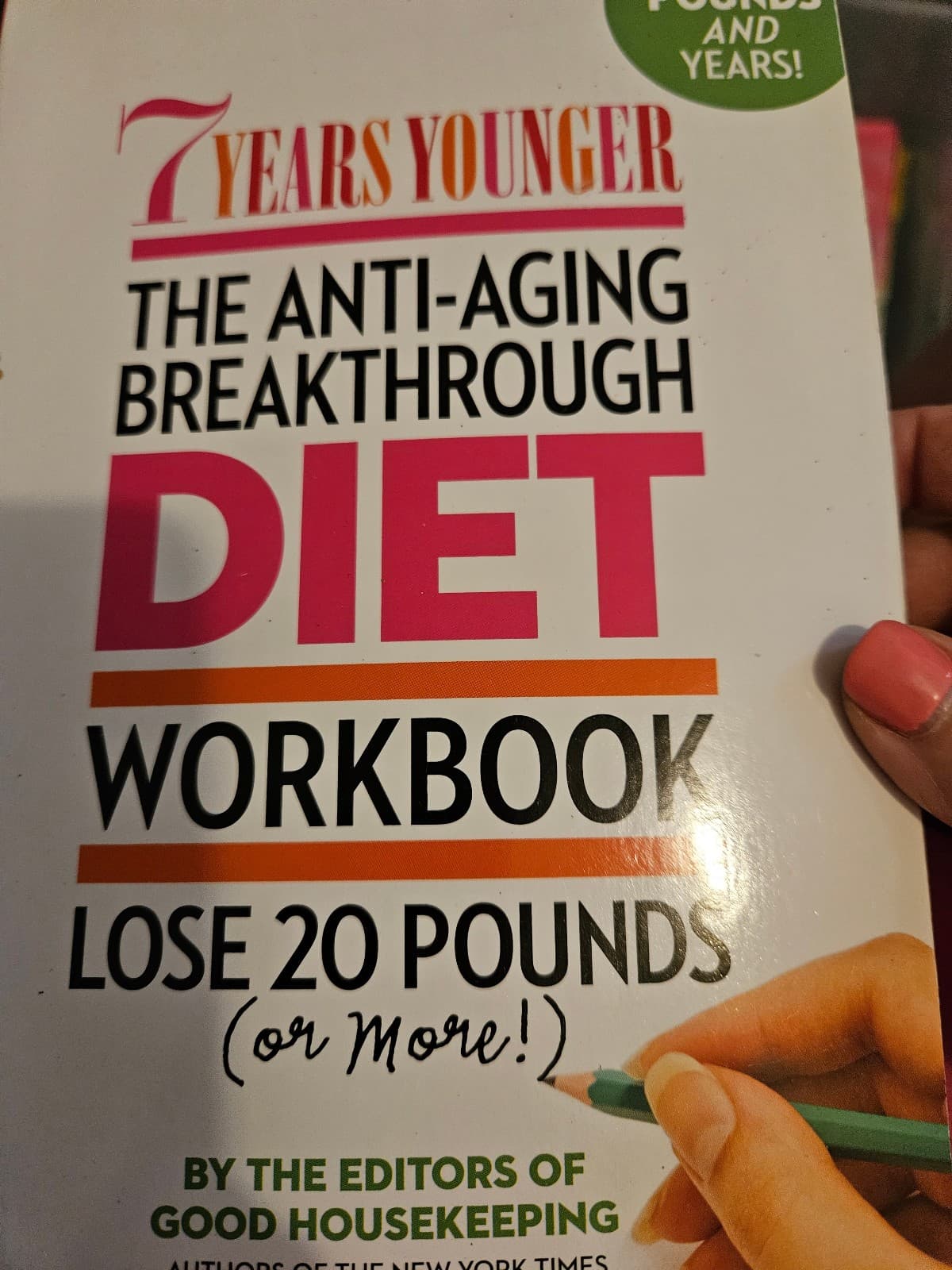 7 years younger. The anti aging breakthrough diet workbook. - Image 1