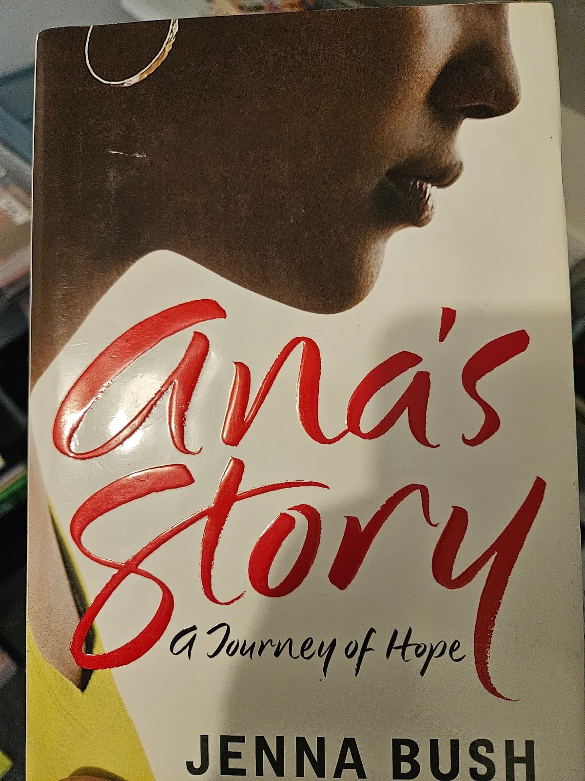 Ana's story. A story of hope. Hardcover. Jenna bush - Image 1