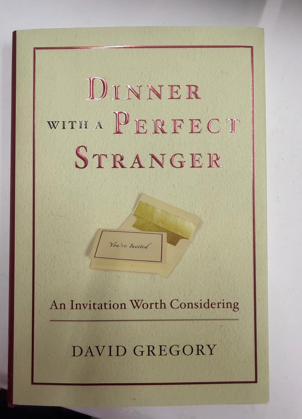 David Gregory Dinner with a Perfect Stranger Hardcover 1st 2006 WaterBrook