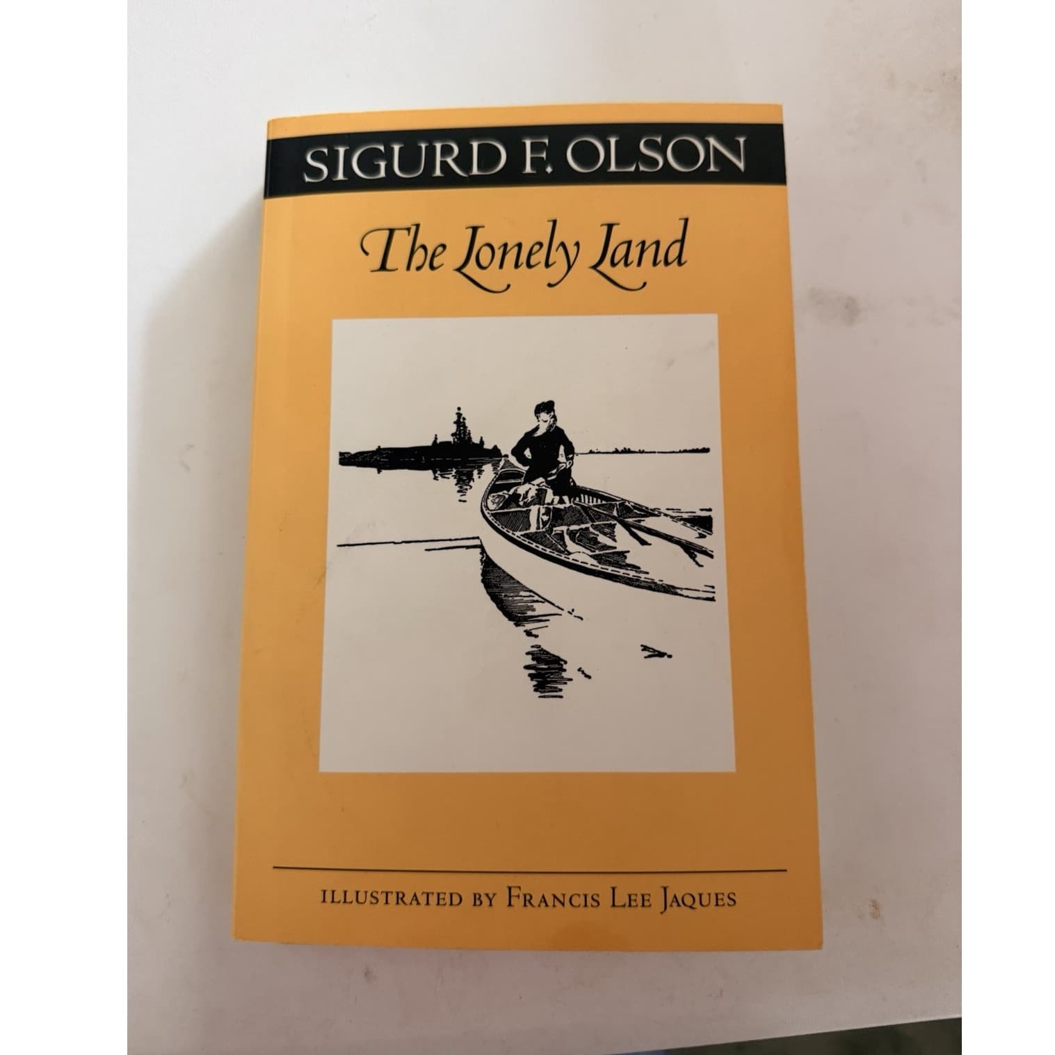 Sigurd F. Olson The Lonely Land Univ of Minnesota Press 1997 Illus Jaques