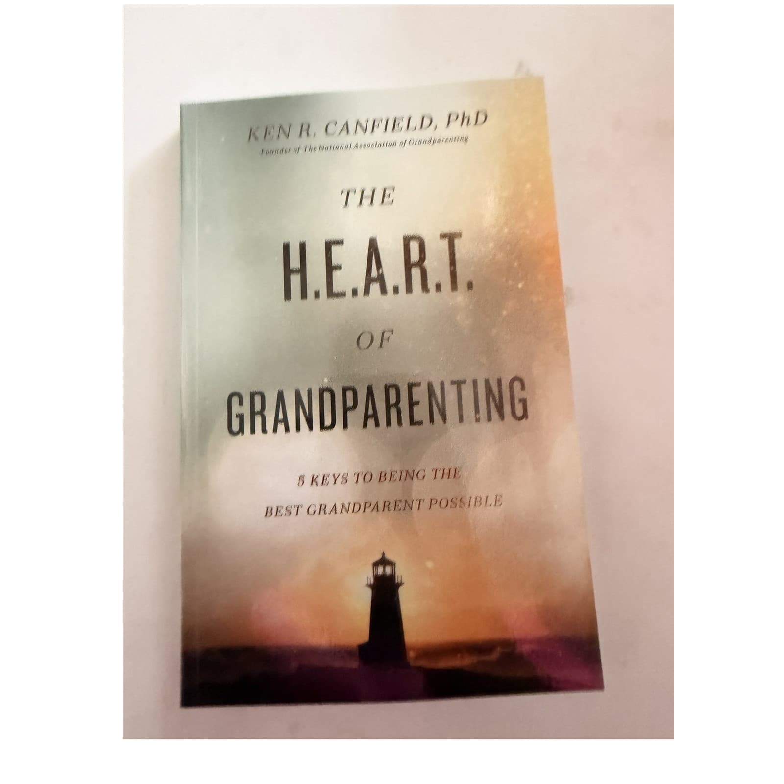 Ken R. Canfield Heart of Grandparenting PB DaySpring 2018 Christian Life