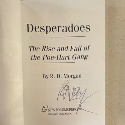 R. D. Morgan Desperadoes Rise & Fall of Poe-Hart Gang Trade PB Signed 2003 - Thumbnail 2