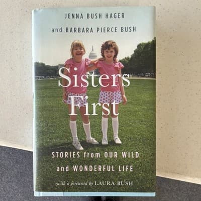Jenna Bush Hager Sisters First Hardcover 1st Ed 2017 w/ Dust Jacket Illus