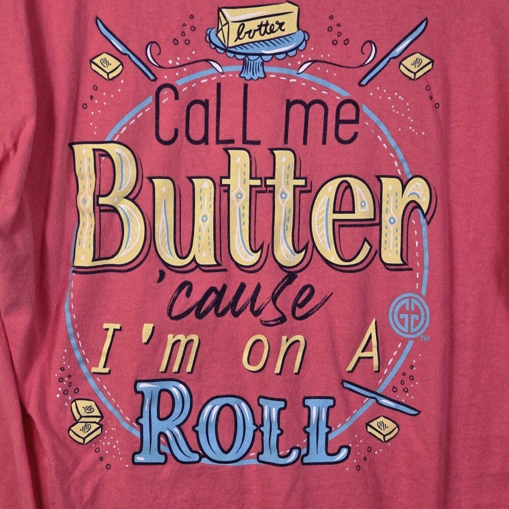 Girlie Girl Women's Large Pink "Call Me Butter‎ Cause I'm On A Roll " T-Shirt - Thumbnail 6