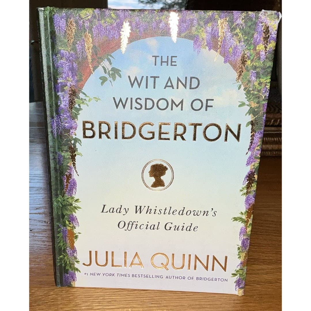 The Wit and Wisdom of Bridgerton: Lady Whistledown's Official Guide Hardcover