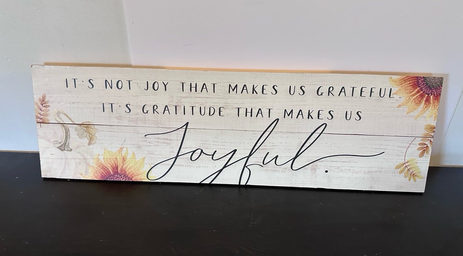 Sincere Surroundings Wooden Wall Plaque Grateful Joyful 24” X 7”