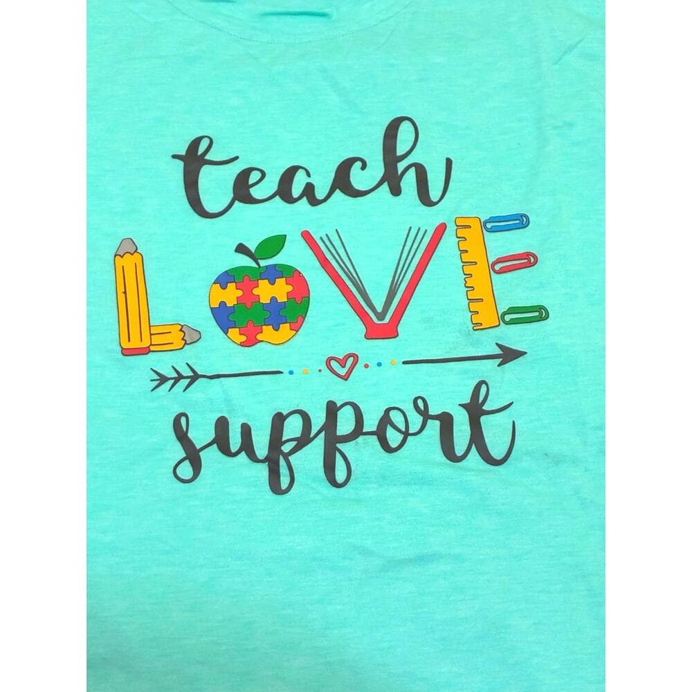 Teach Love Support Green T-Shirts Size 2XL