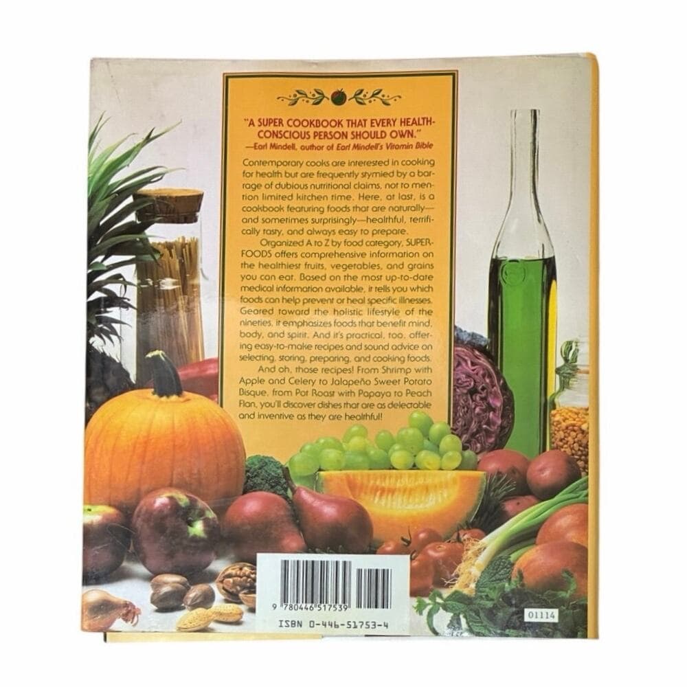 Superfoods: 300 Recipes for Foods That Heal Body and Mind Book