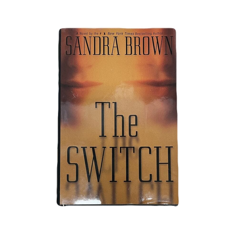The Switch Sandra Brown HardCover Book