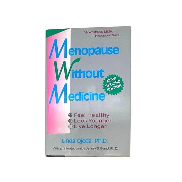 Menopause Without Medicine Linda Ojeda , PH.D. Hardcover Book - Thumbnail 5