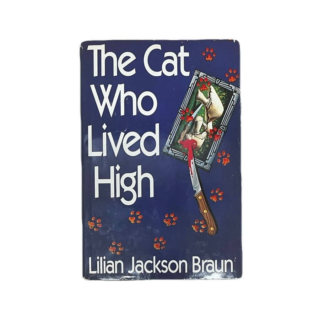 The Cat Who Lived High By Lilian Jackson Braun HardCover Book