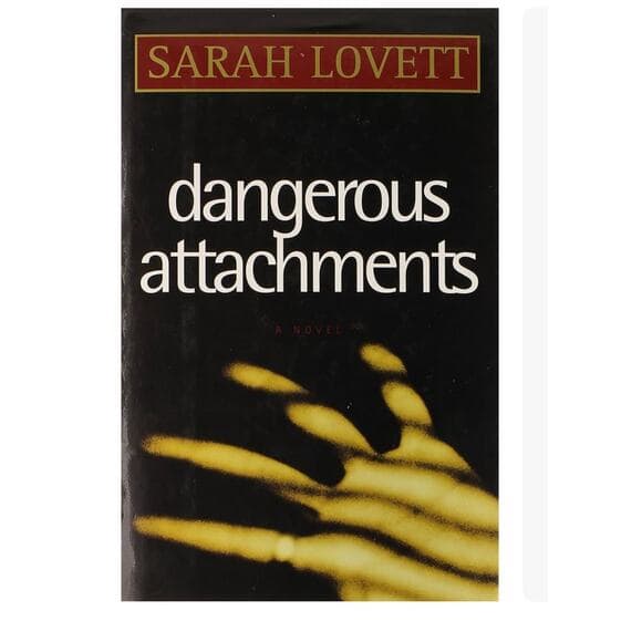 Dangerous Attachments Sarah Lovett HardCover Book - Thumbnail 8