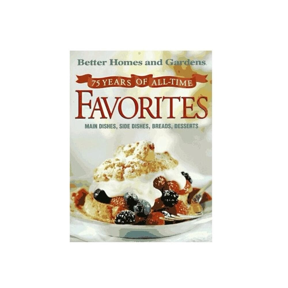 75 Years of All-Time Favorites: Main Dishes, Side Dishes, Breads, Desserts book - Thumbnail 6