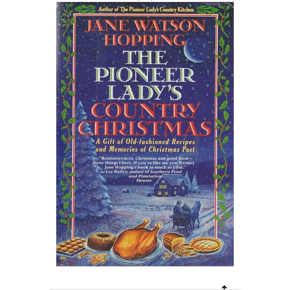 The Pioneer Lady's Country Christmas: A Gift of Old-Fashioned Recipes - Thumbnail 7