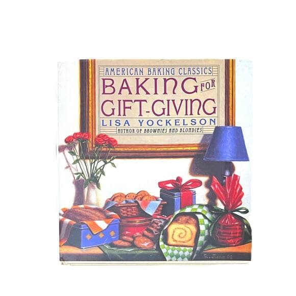 American Baking Classics Baking For Gift-Giving Lisa Yockelson Hardcover Book - Thumbnail 7