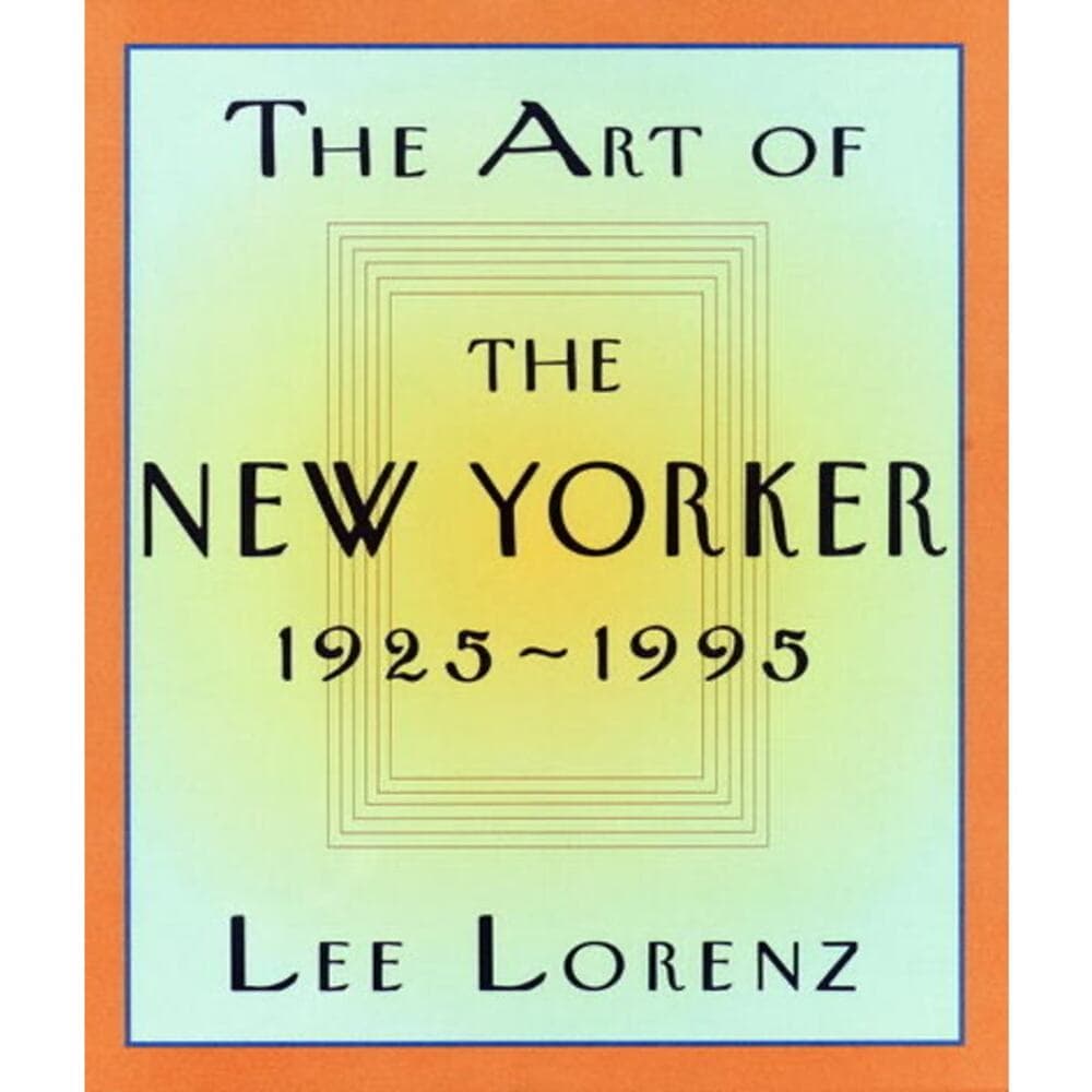 The Art of the New Yorker: 1925-1995 Hardcover - 1995by Lee Lorenz book - Thumbnail 5