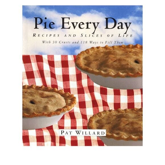 Pie Every Day Recipes and Slices of Life By Pat Willard book - Thumbnail 8