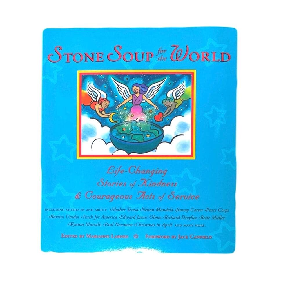 Stone Soup For The World Life Changing Stories Of Kindness & Courageous Acts - Thumbnail 5