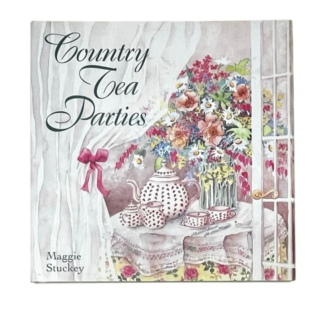 Country Tea Parties By Maggie Stuckey