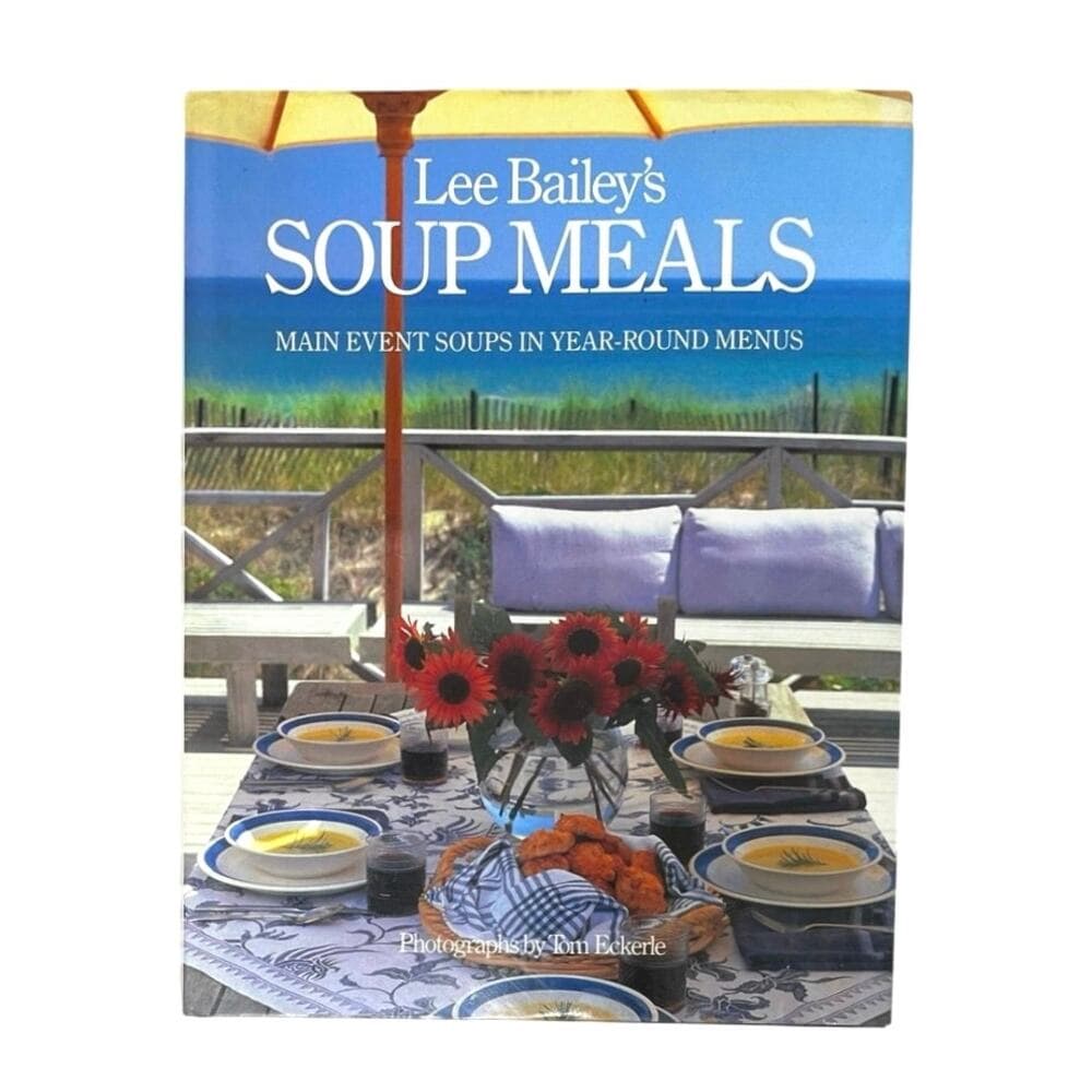 Lee Bailey's Soup Meals Hardcover Book - Thumbnail 7