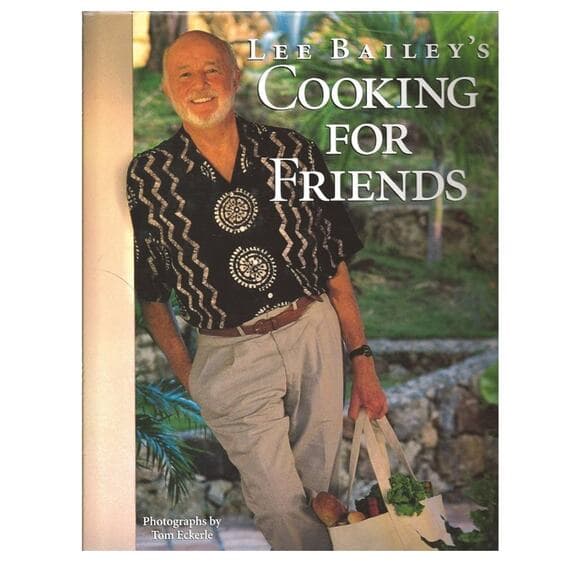 Lee Bailey's Cooking For Friends: Good Simple Food for Entertaining - Thumbnail 9