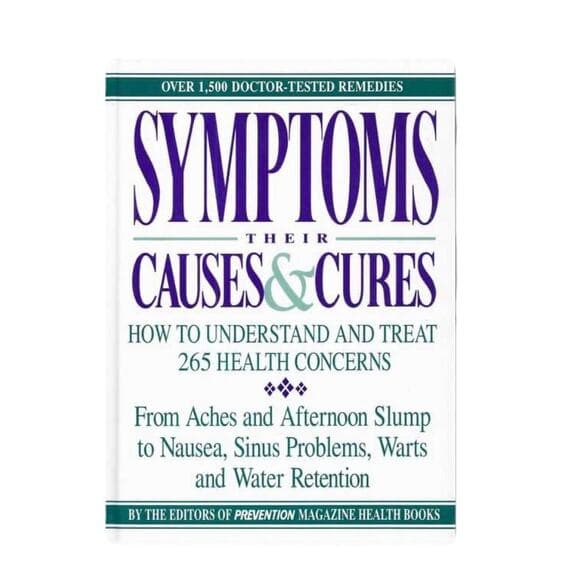 Symptoms: Their Causes & Cures: How to Understand and Treat 265 Health Problems - Thumbnail 8