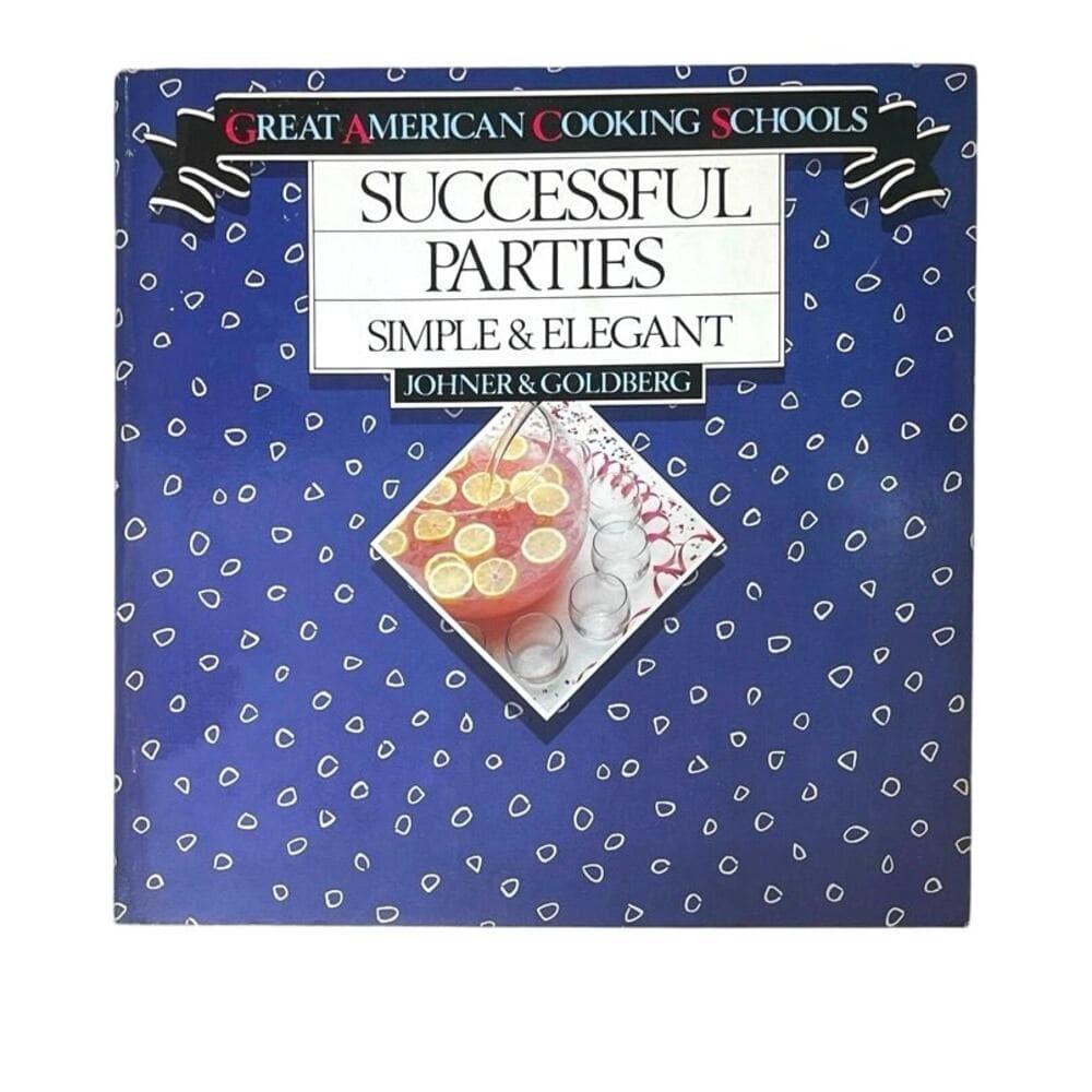 Successful Parties: Simple & Elegant (Great American Cooking Schools) - Thumbnail 3