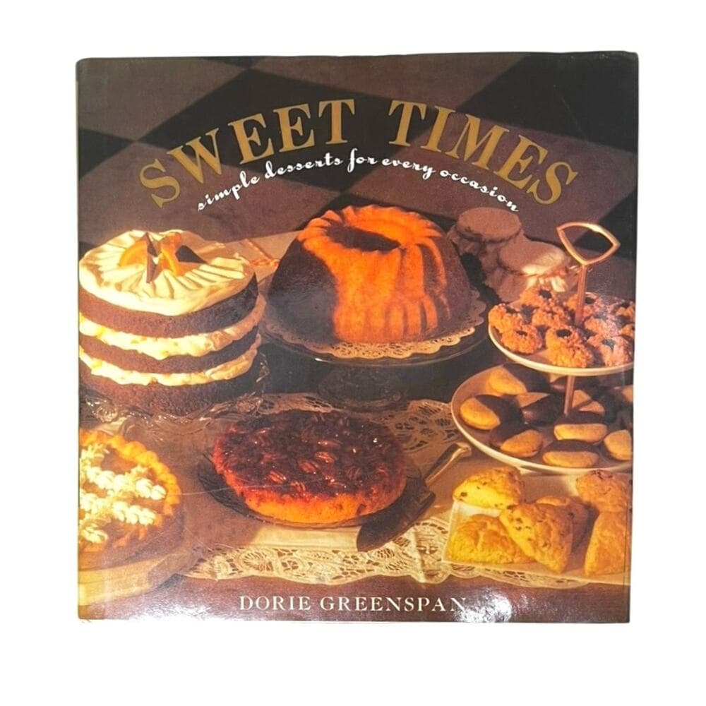 Sweet Times: Simple Desserts for Every Occasion