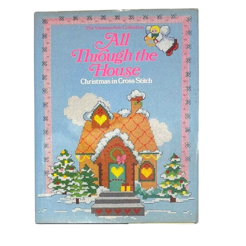 All Through the House: Christmas in Cross-Stitch