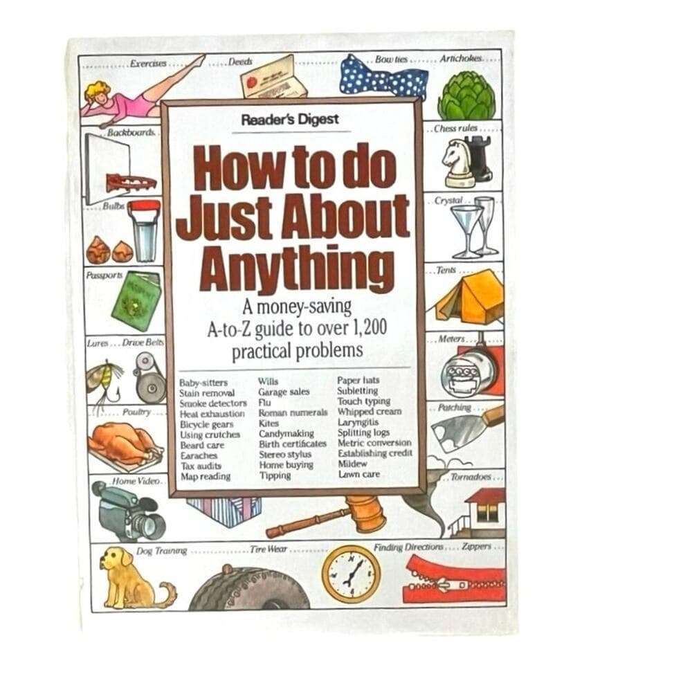 How to Do Just About Anything/a Money-Saving A-To Z Guide
